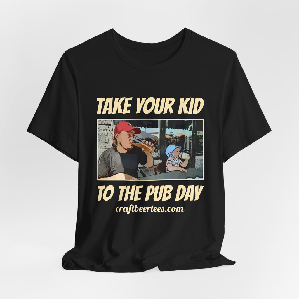 Craft Beer Tees T-Shirt - Kid To The Pub Day