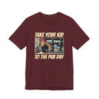 Craft Beer Tees Tshirt - Take Your Kid To The Pub Day 2 Sides