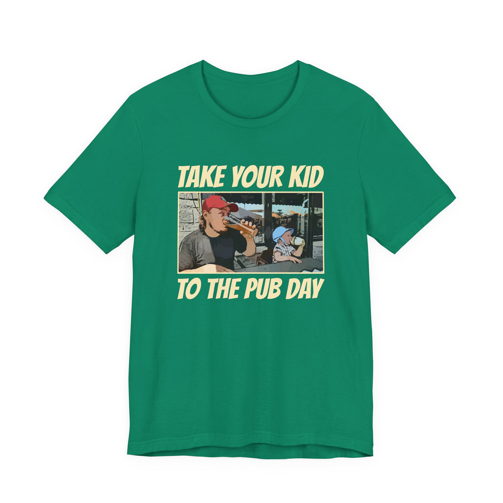Craft Beer Tees Tshirt - Take Your Kid To The Pub Day 2 Sides