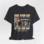 Craft Beer Tees T-Shirt - Kid To The Pub Day