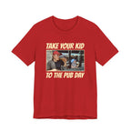 Craft Beer Tees Tshirt - Take Your Kid To The Pub Day 2 Sides