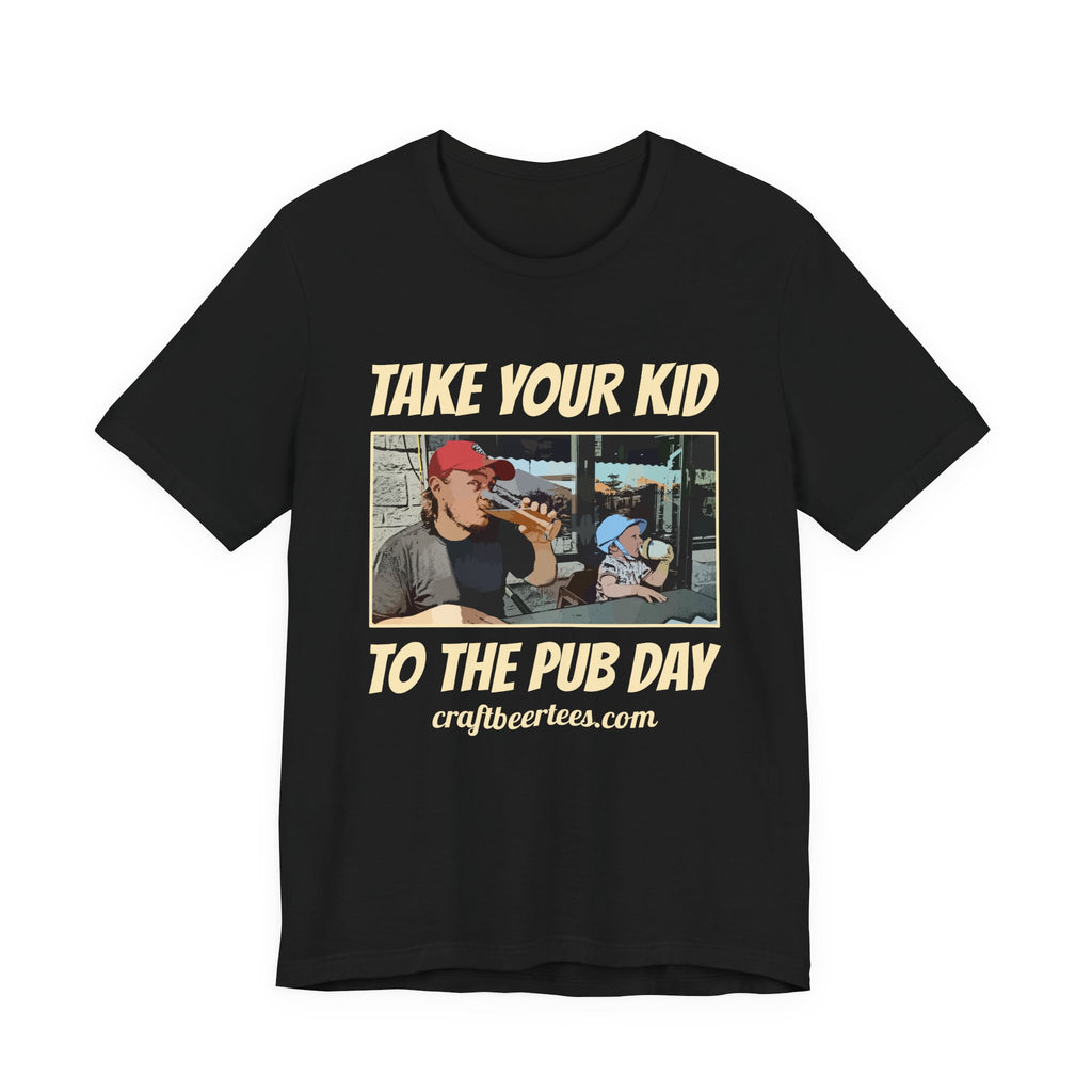 Craft Beer Tees T-Shirt - Kid To The Pub Day