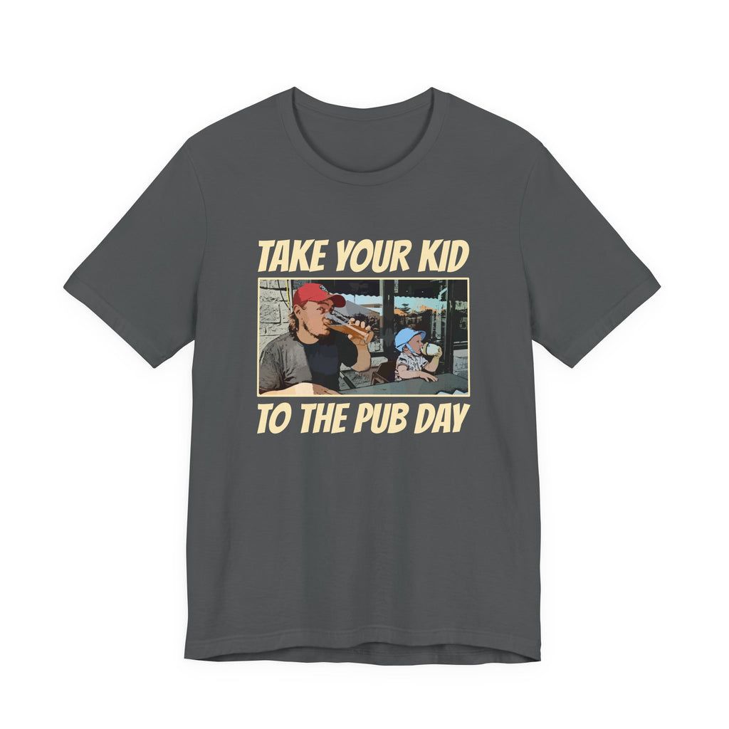 Craft Beer Tees Tshirt - Take Your Kid To The Pub Day 2 Sides